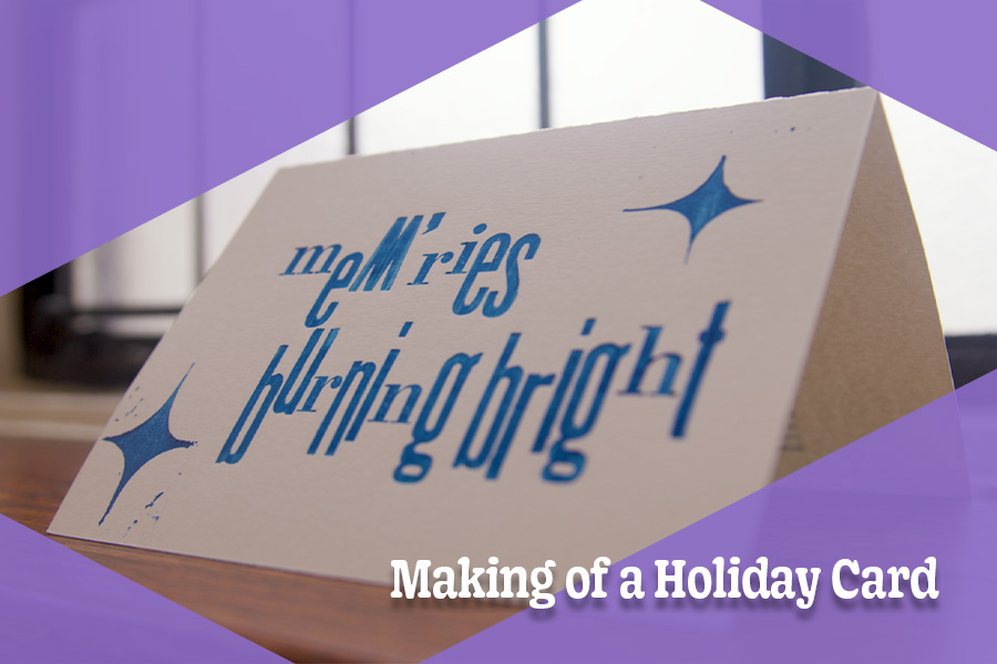 image of white card with blue stars; cover of card reads, "Mem'ries Burning Bright"; text on image reads, "Making of a Holiday Card"